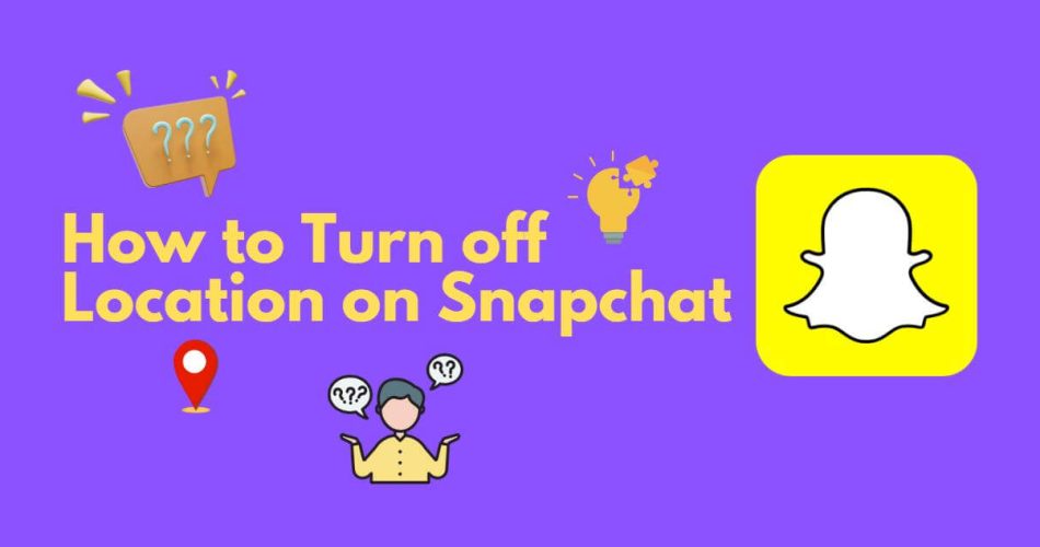 how-to-turn-off-location-on-snapchat-fixed-ifonetool