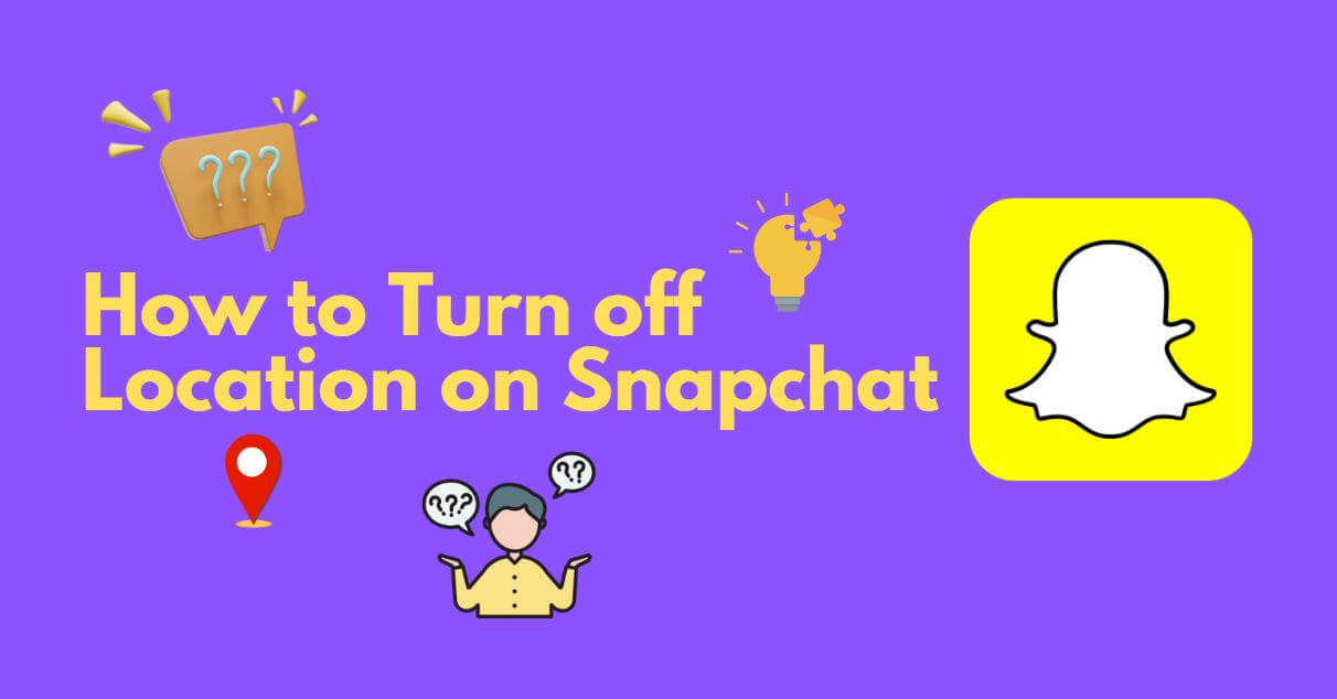 how-to-turn-off-location-on-snapchat-fixed-ifonetool